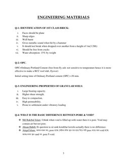 3 
 
ENGINEERING MATERIALS 
 
Q-1: IDENTIFICATION OF 1ST CLASS BRICK: 
i. 
Faces should be plane 
ii. 
Sharp edges 
iii. 
W