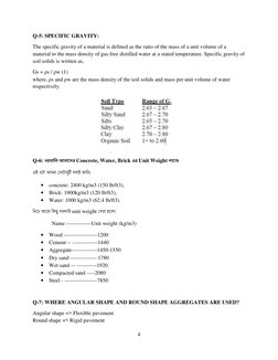 4 
 
Q-5: SPECIFIC GRAVITY: 
The specific gravity of a material is defined as the ratio of the mass of a unit volume of a