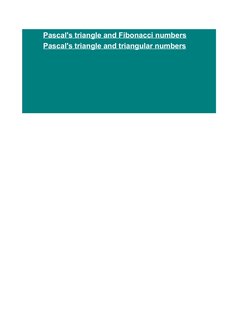 Pascal's triangle and Fibonacci numbers
Pascal's triangle and triangular numbers
