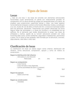 Tipos de losas 
Losas 
¿ Que es una losa ?, las losas de concreto son elementos estructurales 
horizontales cuyas dimensiones