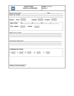 HOJA DE TRIAGE 
                       HOSPITAL LA PRIMAVERA                          
 
Código: UR-FO-05