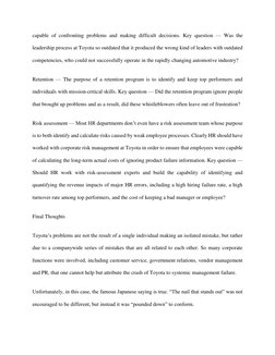 capable of confronting problems and making difficult decisions. Key question — Was the 
leadership process at Toyota so outda