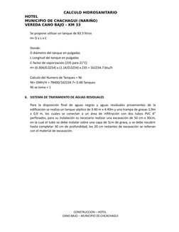 CALCULO HIDROSANITARIO
HOTEL
MUNICIPIO DE CHACHAGUI (NARIÑO)
VEREDA CANO BAJO – KM 33
Se propone utilizar un tanque de 83.3 l