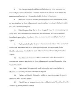 8. 
This Court previously found facts that Defendants use of the easements was
restricted by the terms of the Grant of Easeme