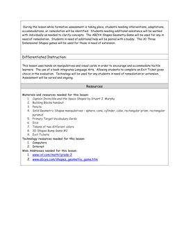 During the lesson while formative assessment is taking place, students needing interventions, adaptations, 
accommodat