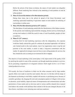 Before the advent of the Green revolution, the nature of rural market was altogether
different. Rural marketing then referred
