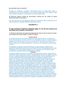 d) ¿Qué labor hace un reportero? 
 
Consiste en recolectar y presentar informaciones sobre un determinado evento o 
acontecim