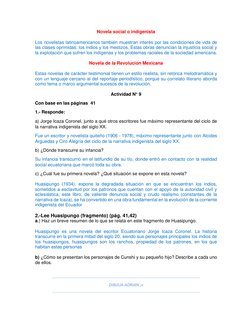 Novela social o indigenista 
 
Los novelistas latinoamericanos también muestran interés por las condiciones de vida de 
las c