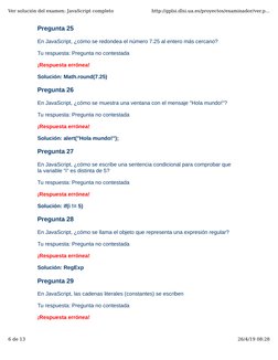 Pregunta 25
En JavaScript, ¿cómo se redondea el número 7.25 al entero más cercano?
Tu respuesta: Pregunta no contestada
¡Resp