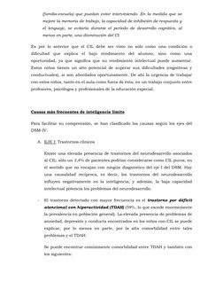 (familia-escuela) que puedan estar interviniendo. En la medida que se 
mejore la memoria de trabajo, la capacidad de inhibici