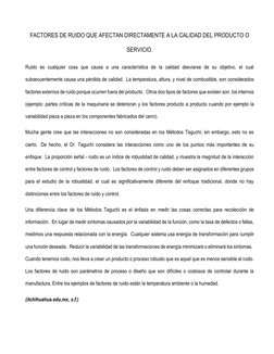 FACTORES DE RUIDO QUE AFECTAN DIRECTAMENTE A LA CALIDAD DEL PRODUCTO O 
SERVICIO. 
Ruido es cualquier cosa que causa a una ca