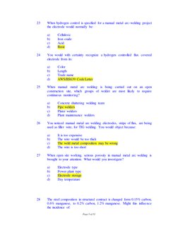 Page 5 of 32 
 
23 
When hydrogen control is specified for a manual metal arc-welding project 
the electrode would normally b