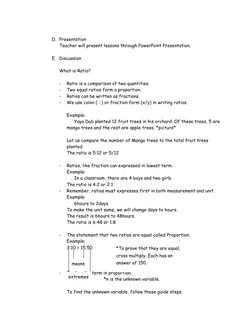 D. Presentation 
Teacher will present lessons through PowerPoint Presentation. 
 
E. Discussion 
 
What is Ratio? 
 
- 
Rat