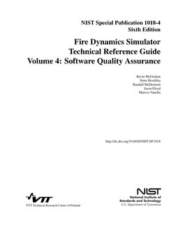 NIST Special Publication 1018-4
Sixth Edition
Fire Dynamics Simulator
Technical Reference Guide
Volume 4: Software Quality As