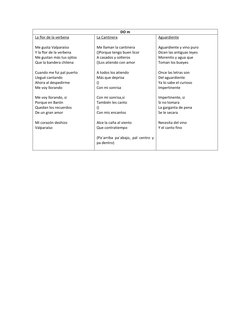 DO m 
La flor de la verbena  
 
Me gusta Valparaíso  
Y la flor de la verbena 
Me gustan más tus ojitos  
Que la bandera chil