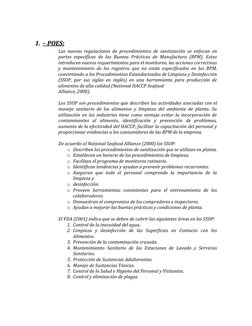 1. – POES: 
Las nuevas regulaciones de procedimientos de sanitización se enfocan en 
partes específicas de las Buenas Práctic