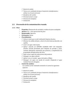  Razón de cambio 
 Tarea a ser cambiada (incluye el material o desinfectante a 
utilizar en el nuevo proceso) 
 Beneficios