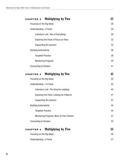 Mastering the Basic Math Facts in Multiplication and Division
vi
C h a p t e r  2  Multiplying by Two	
27
Focusing on the Big
