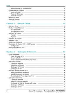 Índice
ii
Manual de Instalação e Operação da Série SCS 4000/5000
Reprogramando os Ajustes Iniciais
..........................