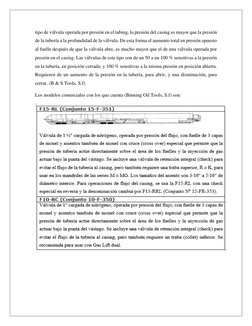 tipo de válvula operada por presión en el tubing, la presión del casing es mayor que la presión 
de la tubería a la profundid