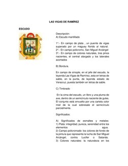 LAS VIGAS DE RAMÍREZ 
 
ESCUDO 
 
Descripción:  
A) Escudo mantillado 
1°.- En campo de plata , un puente de vigas 
superad