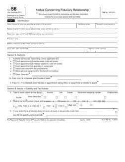 Form 56 
 
 
Notice Concerning Fiduciary Relationship 
 
 
OMB No. 1545-0013 
 
 
 
 
(Rev. November 2017) 
 
▶ Go to www.irs