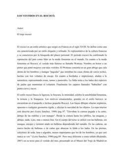 LOS VESTIDOS EN EL ROCOCÓ. 
 
Autor: 
El traje rococó 
 
El rococó es un estilo artístico que surgió en Francia en el siglo X