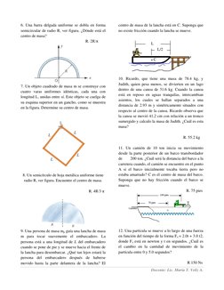 Docente: Lic. María T. Veliz A. 
 
6. Una barra delgada uniforme se dobla en forma 
semicircular de radio R, ver figura.