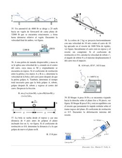 Docente: Lic. María T. Veliz A. 
 
 
35. Un automóvil de 4000 lb se dirige a 25 mi/h 
hacia un vagón de ferrocarril de ca