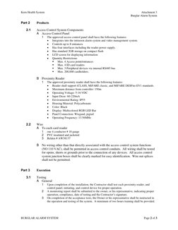 Kern Health System 
Attachment 3 
 
Burglar Alarm System 
 
 
BURGLAR ALARM SYSTEM 
Page 2 of 3 
Part 2 
Products 
 
2.1 
Acc