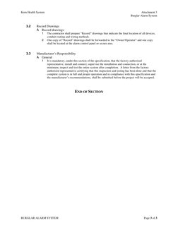 Kern Health System 
Attachment 3 
 
Burglar Alarm System 
 
 
BURGLAR ALARM SYSTEM 
Page 3 of 3 
 
3.2 
Record Drawings 
A Re