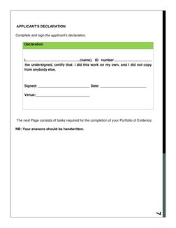 7 
 
 APPLICANT’S DECLARATION 
Complete and sign the applicant’s declaration. 
Declaration 
 
I,………………………………………..(name), I