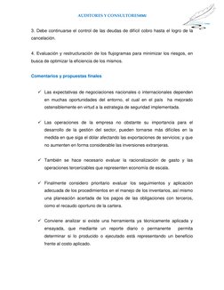 AUDITORES Y CONSULTORESKMJ 
 
 
3. Debe continuarse el control de las deudas de difícil cobro hasta el logro de la 
cancelaci