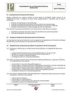 PROCEDIMIENTO DE AUTORIZACIÓN INTERNA DE 
CONDUCCIÓN 
Código 
 GG-PT-CASS-009 
 
Versión 
Fecha de Autorización 
Página 
1