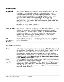 Color Calculations
Opacity Indices
Opacity_CR
This value is the opacity using the contrast ratio method. To use 
this value,