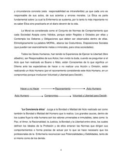 4 
 
y circunstancia concreta (esta  responsabilidad es intransferible) ya que cada uno es 
responsable de sus actos, de su