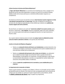 ¿Cómo funciona la técnica del Cliente Misterioso? 
La figura del Cliente Misterioso es una técnica de marketing que vivió su