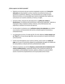 ¿Cómo superar con éxito la prueba? 
 
Debemos cercionarnos de que nuestros empleados cuentan con la formación 
adecuada para