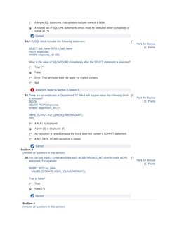 A single SQL statement that updates multiple rows of a table 
 
 
 
 
 
 
A related set of SQL DML statements which m