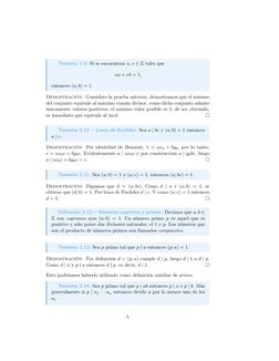 Teorema 2.9: Si se encuentran u, v ∈Z tales que
ua + vb = 1,
entonces (a; b) = 1.
Demostración: Considere la prueba anterior,