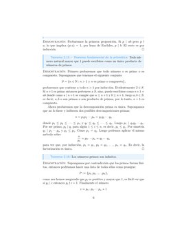 Demostración: Probaremos la primera proposición. Si p | ab pero p ∤
a, lo que implica (p; a) = 1, por lema de Euclides, p | b