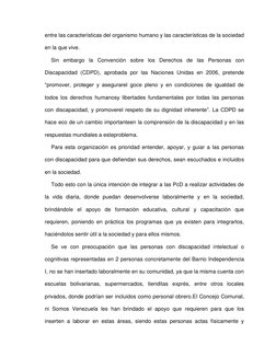 entre las características del organismo humano y las características de la sociedad 
en la que vive. 
Sin embargo la Convenci