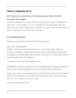  
 
 
TOPIC 3: FORMATS OF TV 
Q3. What are the various formats of television program. Enlist with brief 
description and exam