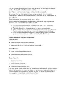 Los Usos siguen vigentes como fuente directa, ya que el DM en sus orígenes es 
un derecho basado en tradiciones comerciales.