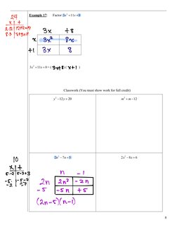 8 
Example 17:      Factor 
2
11
8
3x
x
+
+  
 
 
 
 
  
 
 
2
11
8
3x
x
+
+ = (              ) (              ) 
 
 
Classwo