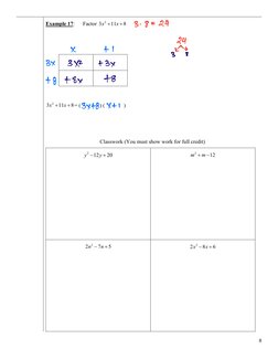 8 
Example 17:      Factor 
2
11
8
3x
x
+
+  
 
 
 
 
  
 
 
2
11
8
3x
x
+
+ = (              ) (              ) 
 
 
Classwo