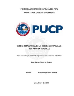 PONTIFICIA UNIVERSIDAD CATÓLICA DEL PERÚ 
FACULTAD DE CIENCIAS E INGENIERÍA 
 
 
 
 
 
DISEÑO ESTRUCTURAL DE UN EDIFICIO