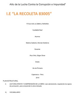 "Año de la Lucha Contra la Corrupción e Impunidad"
TITULO DE LA OBRA LITERARIA
“CLEMENTINA”
Alumna:
Medina Gallardo, Brenda E