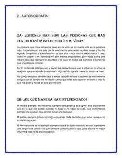 2.- AUTOBIOGRAFÍA:  
 
 
2a- ¿Quiénes han sido las personas que han 
tenido mayor influencia en mi vida?  
La persona que más