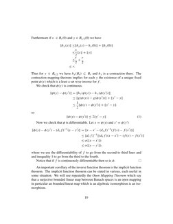 Furthermore if x ∈ Br (0) and y ∈ Br/2(0) we have 
khy (x )k ≤khy (x ) −hy (0)k + khy (0)k 
1 
≤2 kx k + kyk 
r
r 
≤2 + 2 
≤r
